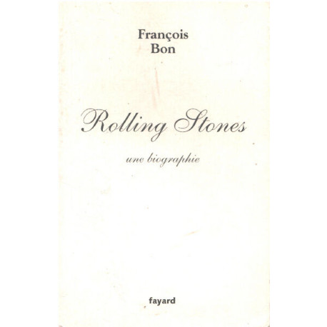 Rolling Stones : Une biographie