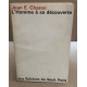 L'homme à sa découverte