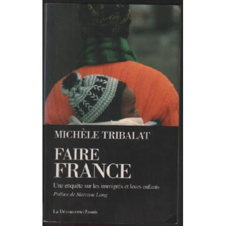 Faire France. Une grande enquête sur les immigrés et leurs enfants