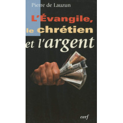 L'Evangile le chrétien et l'argent