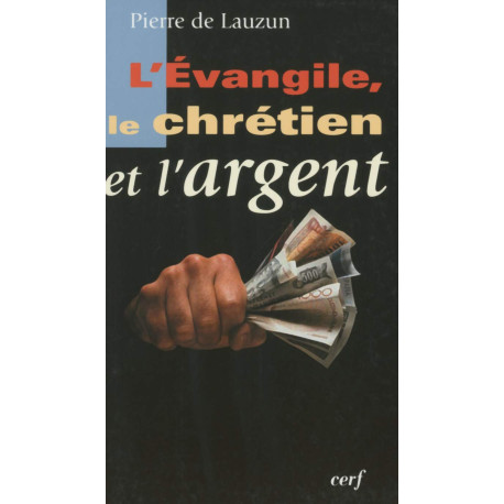 L'Evangile le chrétien et l'argent