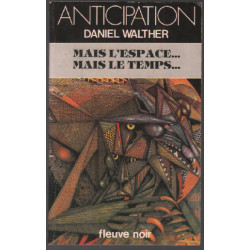 Mais l'espace...mais le temps