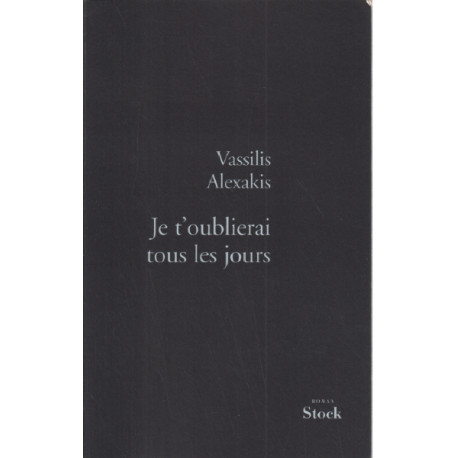 Je t'oublierai tous les jours