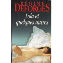 Lola et quelques autres (Les trésors de la littérature)