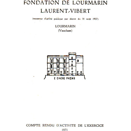 Fondation de lourmarin laurent-vibert / 4 années 1971-1974-1975-1976