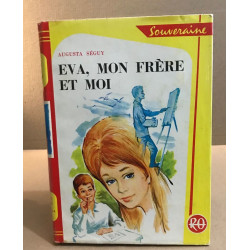 Eva mon frère et moi /illustrations de Bertrand
