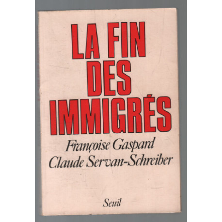 La fin des immigrés