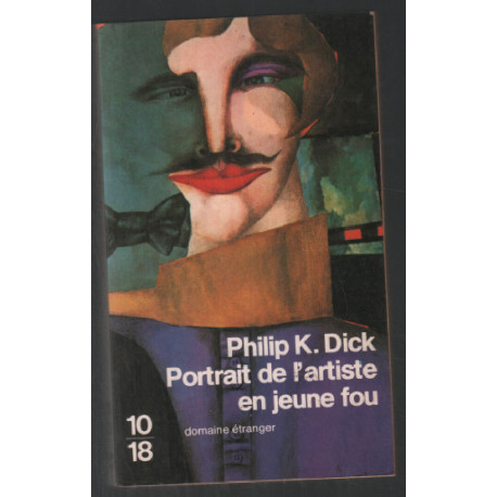 Portrait de l'artiste en jeune fou : roman