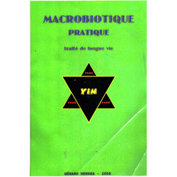 Macrobiotique pratique traité de longue vie