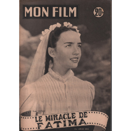 Le miracle de fatima / Revue mon film n° 380 ( susa whitney )