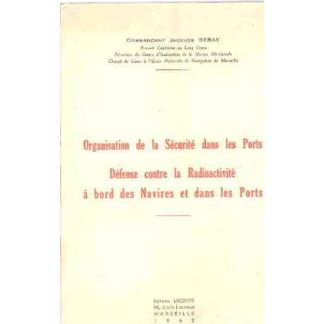 Organisation de la securite dans les ports /defense contre la...