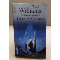 La citadelle assiégée tome 2 : le cri de camaris