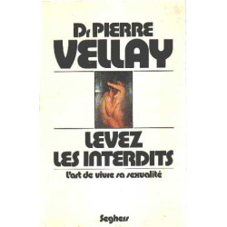 Levez les interdits / l'art de vivre sa sexualite