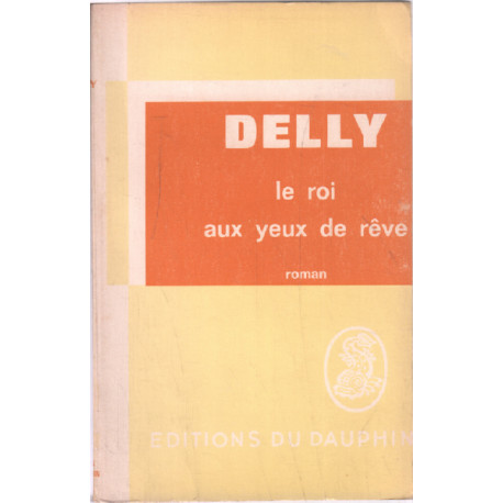 Le roi aux yeux de rève