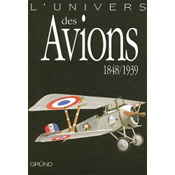 UNIVERS DES AVIONS 1848-1939