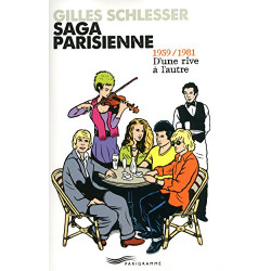 Saga parisienne T2 1959/1981 d'une rive à l'autre