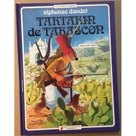 Tartarin de Tarascon (illustrations de Yvon Le Gall)
