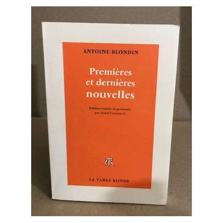 Premières et dernières nouvelles