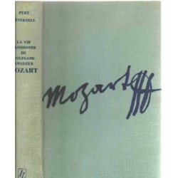 La vie passionnée de wolfgand amadeus mozart