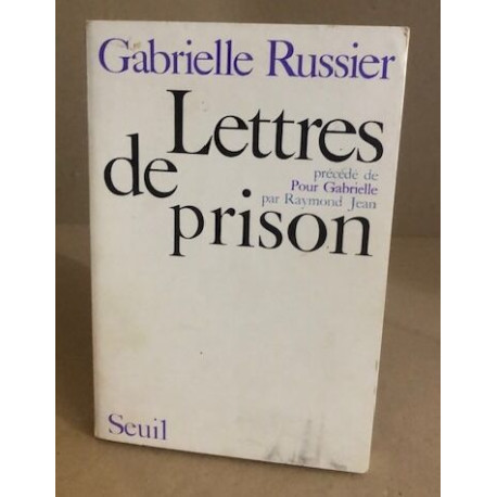 Lettres de prison précédé de Pour Gabrielle par raymond jean