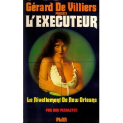 L'exécuteur - 20 : Le nivellement de New Orleans