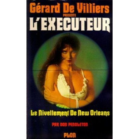 L'exécuteur - 20 : Le nivellement de New Orleans