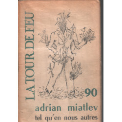 La tour de feu n° 90 / adrian miatlev tel qu'en nous autres