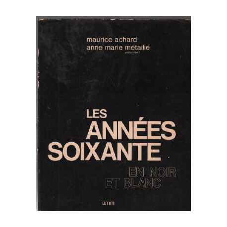 Les Années soixante en noir et blanc