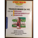 Transformer sa vie