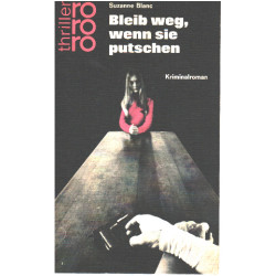Bleib weg wenn sie putschen