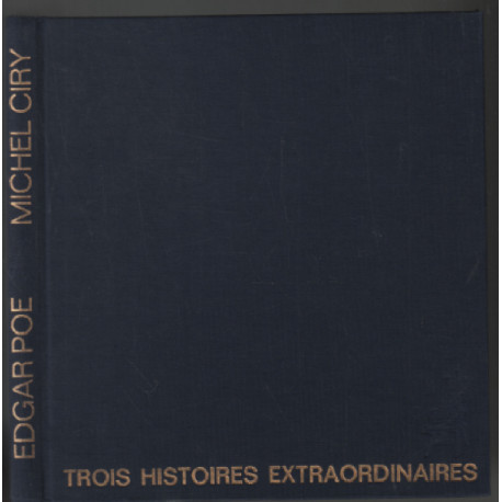 Trois histoires extraordinaires (illustrations de michel ciry)