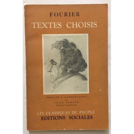 Textes choisis (preface et commentaires de Felix Armand)