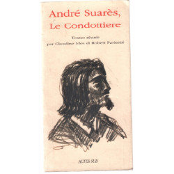 Andre suares le condottiere
