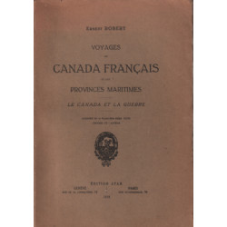 Voyages au canada français et aux provinces maritimes / le canada...
