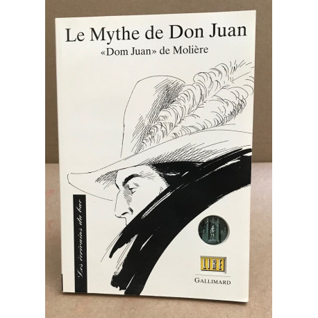 Le mythe de Don Juan - Texte étudié "Dom Juan" de Molière