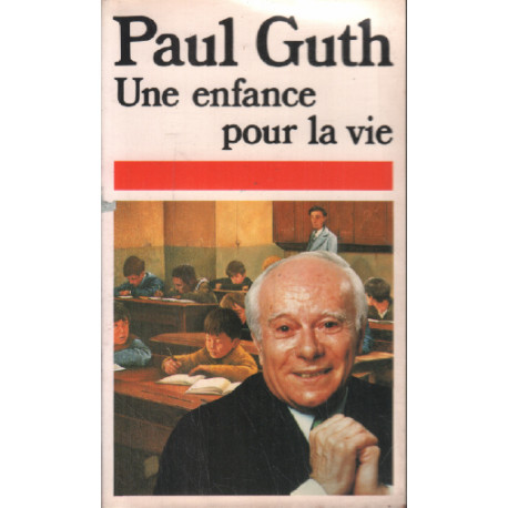 Une enfance pour la vie