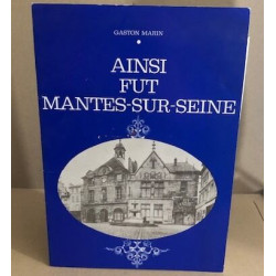 Ainsi fut mantes-sur-seine