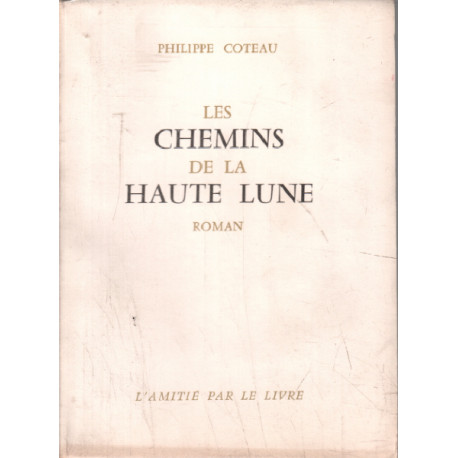 Les chemins de la haute lune