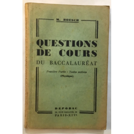 Questions de cours du Baccalauréat ( 1ere partie : toutes sections...