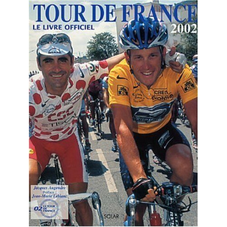 Tour De France 2002. Le Livre Officiel
