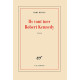 Ils vont tuer Robert kennedy