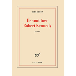 Ils vont tuer Robert kennedy