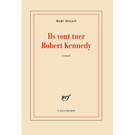 Ils vont tuer Robert kennedy
