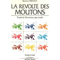 La Révolte des moutons : Toute la Provence qui conte