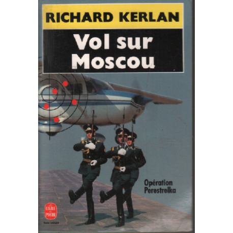 Vol sur Moscou : Opération Perestrelka roman