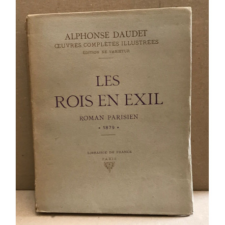 Oeuvres complètes illustrées / tome VIII / les rois en exil /...