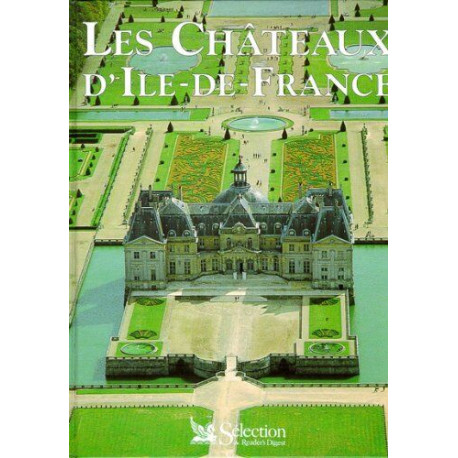 Les chateaux d'ile-de-france