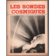 Les sondes cosmiques (20 illustrations hors texte)