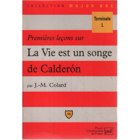 Premières leçons sur La vie est un songe de Calderón terminale L