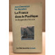 FRANCE DANS LE PACIFIQUE